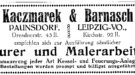 Kaczmarek & Barnasch, Paunsdorf, Dresdnerstr. 45/ Leipzig, Kirchstr. 92