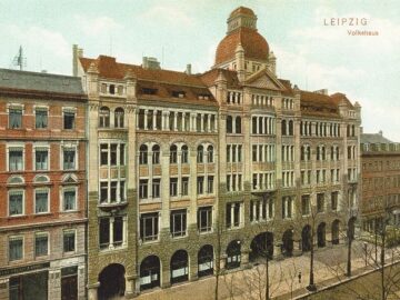 Der Erstbau des Volkshauses in Leipzig von 1906